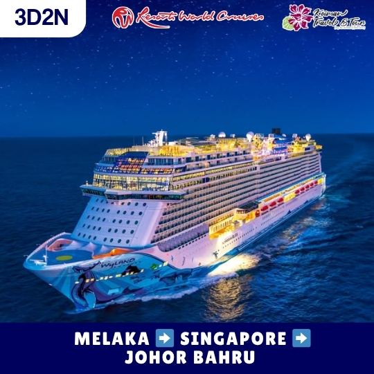 3D2N Resorts World Cruise Melaka Singapore Johor Bahru