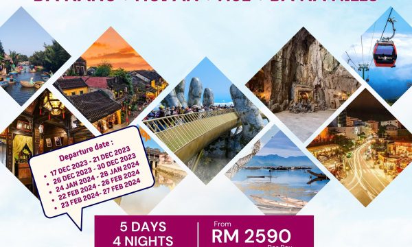 5D4N Explore Vietnam (Da Nang + Hoi An + Hue + Ba Na Hills)